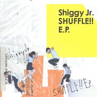 Shiggy Jr.「SHUFFLE!! E.P.」通常盤ジャケット