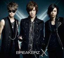 BREAKERZ「X」初回限定盤Aジャケット