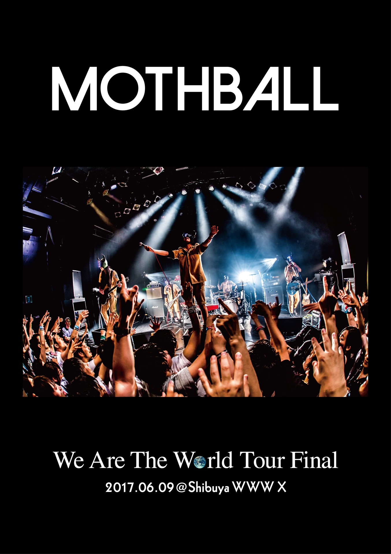 MOTHBALL「We Are The World Tour Final 2017.06.09@Shibuya WWW X」ジャケット