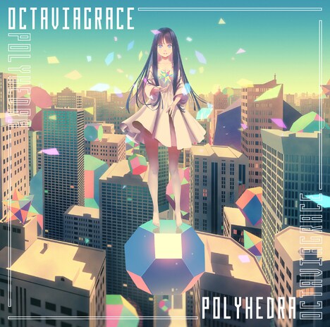 Octaviagrace「Polyhedra」収録曲