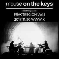 mouse on the keys「FRACTREGION Vol.1」フライヤー