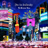 Do As Infinity「To Know You」ジャケット