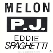 MELON「P.J. / EDDIE SPAGHETTI」ジャケット
