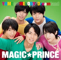 MAG!C☆PRINCE「YUME no MELODY / Dreamland」阿部周平盤ジャケット