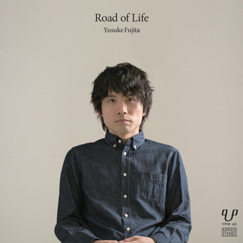 フジタユウスケ「Road of Life」ジャケット