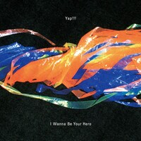 Yap!!!「I Wanna Be Your Hero」ジャケット