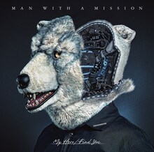 MAN WITH A MISSION「My Hero / Find You」初回限定盤ジャケット