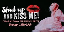 「Shut Up and Kiss Me! Chara's 50th Birthday Blitz」告知ビジュアル
