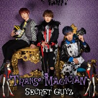 SECRET GUYZ「TRANS MAGICIAN」SMILE盤