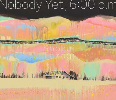 高城晶平「Nobody Yet,6:00p.m」ジャケット