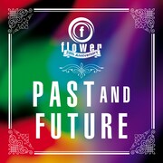 V.A.「Past and Future ～Flower Records 20th Anniversary～」ジャケット
