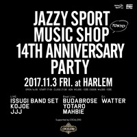 「Jazzy Sport Music Shop Tokyo 14th Anniversary -supported by "COCALERO"」フライヤー