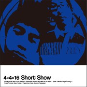 4×4=16「Short Show」ジャケット