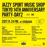 「JAZZY SPORT MUSIC SHOP TOKYO 14th Anniversary PARTY “DAY2″ BRIGHTON Studio DAIKANYAMA 4th anniv.+MAHBIE’’SPACE BROTHERS’’ RELEASE SPECIAL -supported By COCALERO-」フライヤー