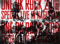 ONE OK ROCK「ONE OK ROCK 2016 SPECIAL LIVE IN NAGISAEN」ジャケット