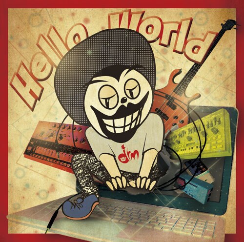 drm「Hello World」ジャケット