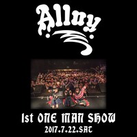 Alloy「Alloy 1st one-man show」ジャケット