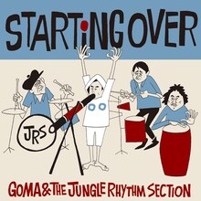 GOMA&The Jungle Rhythm section「STARTING OVER」ジャケット