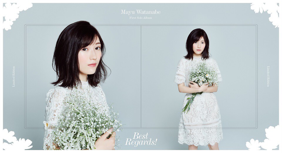 AKB 渡り廊下 まゆゆのCD 渡辺麻友、初ソロアルバム「Best Regards!」に渡り廊下走り隊