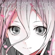 TeddyLoid「SILENT PLANET 2 EP vol.5 feat. IA」配信ジャケット