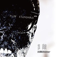 illMilliliter「NEW STANDARD」ジャケット