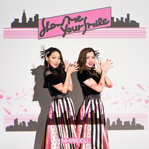 WHY＠DOLL「Show Me Your Smile」ジャケット