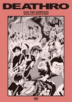DEATHRO「GIG THE SLEEPLESS-2017.9.20 LIVE AT O-NEST」ジャケット
