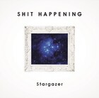 活動再開のSHIT HAPPENING、新作「Stargazer」発売&全国ツアー開催