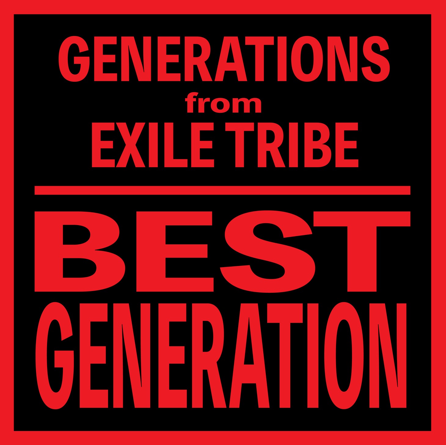 GENERATIONS from EXILE TRIBE「BEST GENERATION」International Editionジャケット