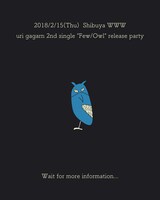 「uri gagarn 2nd single "Few/Owl" release party」フライヤー