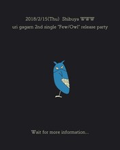 「uri gagarn 2nd single "Few/Owl" release party」フライヤー