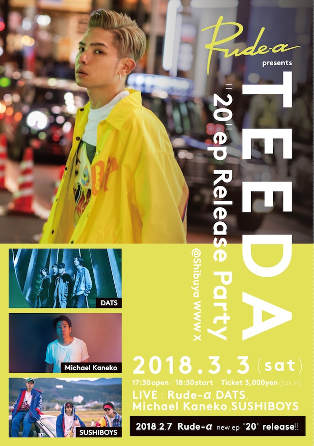 「Rude-α presents TEEDA "20" ep Release Party」フライヤー