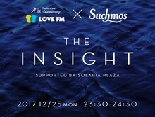 LOVE FM「LOVE FM×Suchmos "THE INSIGHT" SUPPORTED BY SOLARIA PLAZA」ビジュアル