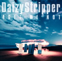 DaizyStripper「4GET ME NOT」通常盤ジャケット