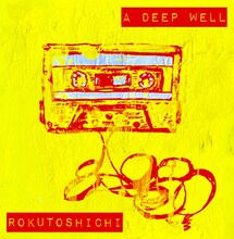 ロクトシチ「A DEEP WELL」ジャケット