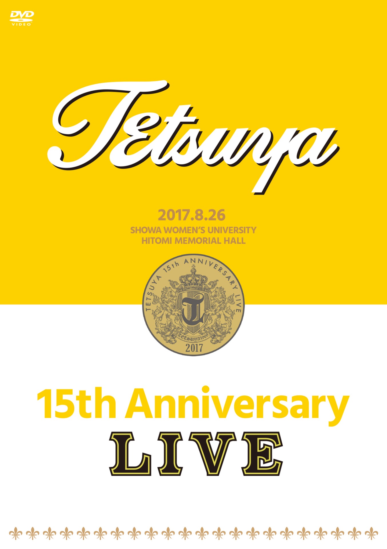TETSUYA「15th ANNIVERSARY LIVE」DVDジャケット