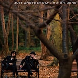 武藤昭平 with ウエノコウジ「JUST ANOTHER DAY」ジャケット