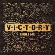 Likkle Mai「V-I-C-T-O-R-Y」ジャケット
