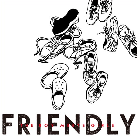 THE BOY MEETS GIRLS「FRIENDLY」配信ジャケット