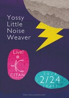 「YOSSY LITTLE NOISE WEAVER Live!」フライヤー