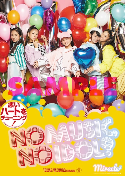 「NO MUSIC, NO IDOL?」VOL.166 miracle2 from ミラクルちゅーんず！）コラボレーションポスター