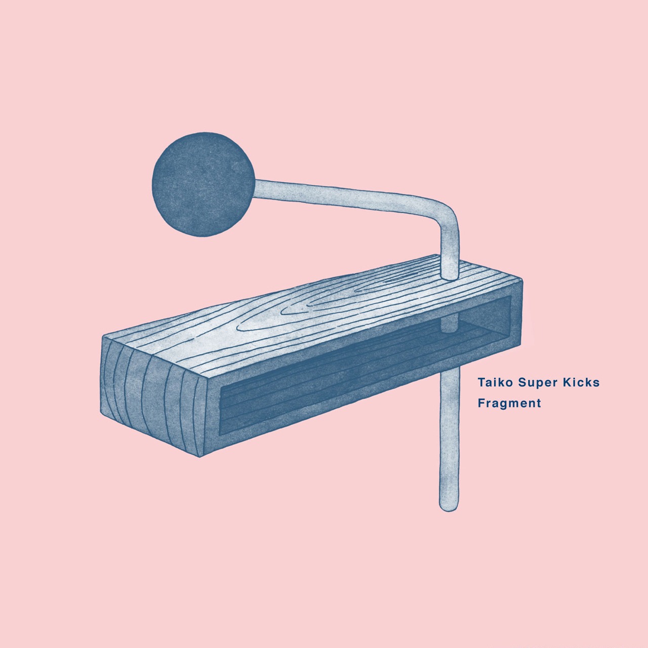 Taiko Super Kicks「Fragment」ジャケット