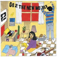 2「GO 2 THE NEW WORLD」ジャケット