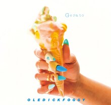OLEDICKFOGGY「Gerato」ジャケット