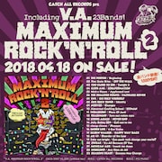 V.A.「CATCH ALL RECORDS presents MAXIMUM ROCK'N'ROLL 2」告知画像