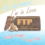FOOL THE PUBLIC「I'm in Love」ジャケット