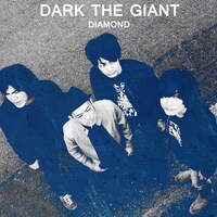 DARK THE GIANT「DIAMOND」ジャケット