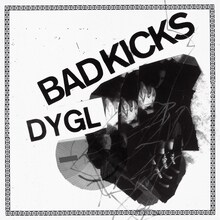 DYGL「Bad Kicks / Hard to Love」ジャケット