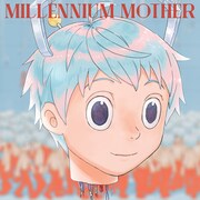 Mili「Millennium Mother」通常盤ジャケット