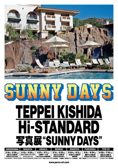 「TEPPEI KISHIDA × Hi-STANDARD 写真展 “SUNNY DAYS”」ポスター